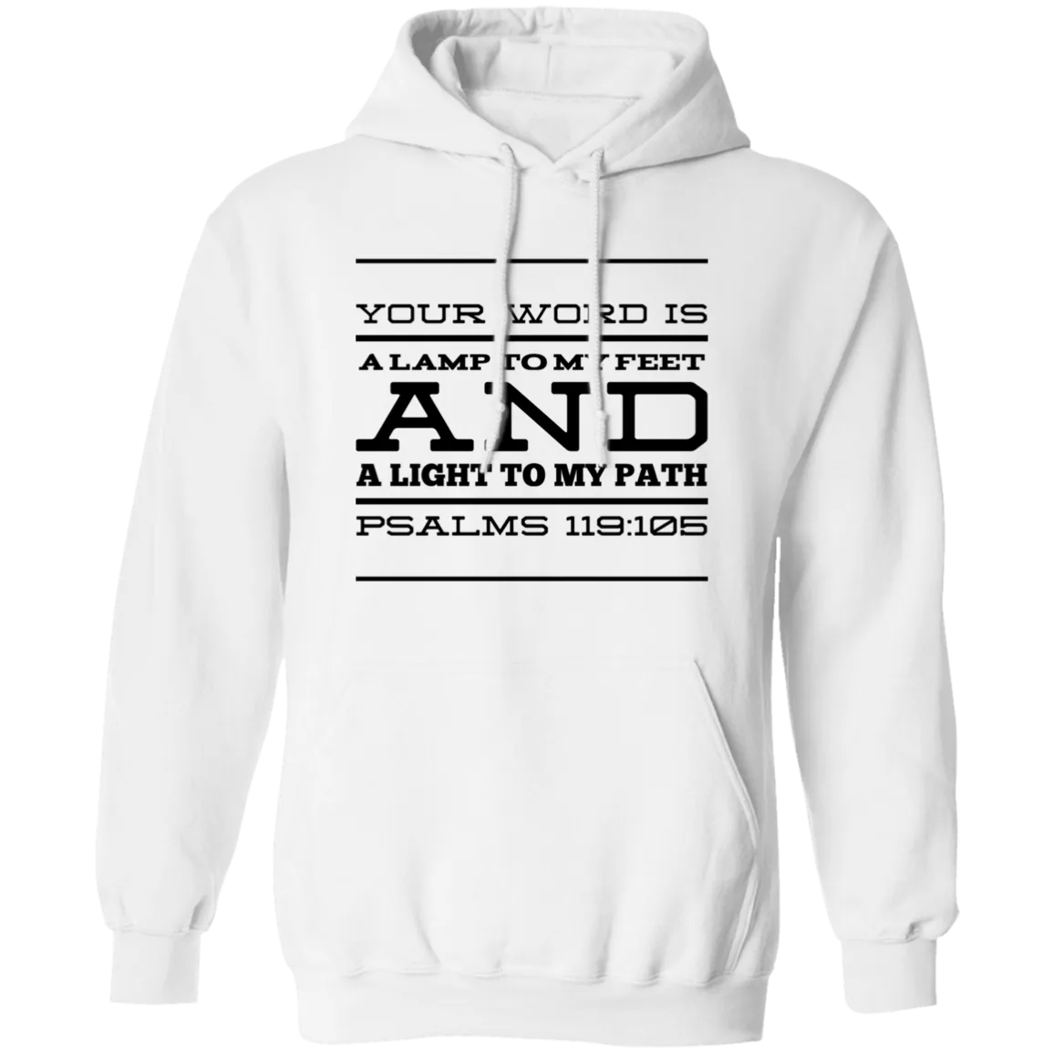 Bible Verse Men G185 Pullover Hoodie 8 oz. - Your Word Is Light To My Path ~Psalm 119:105~ Design 11