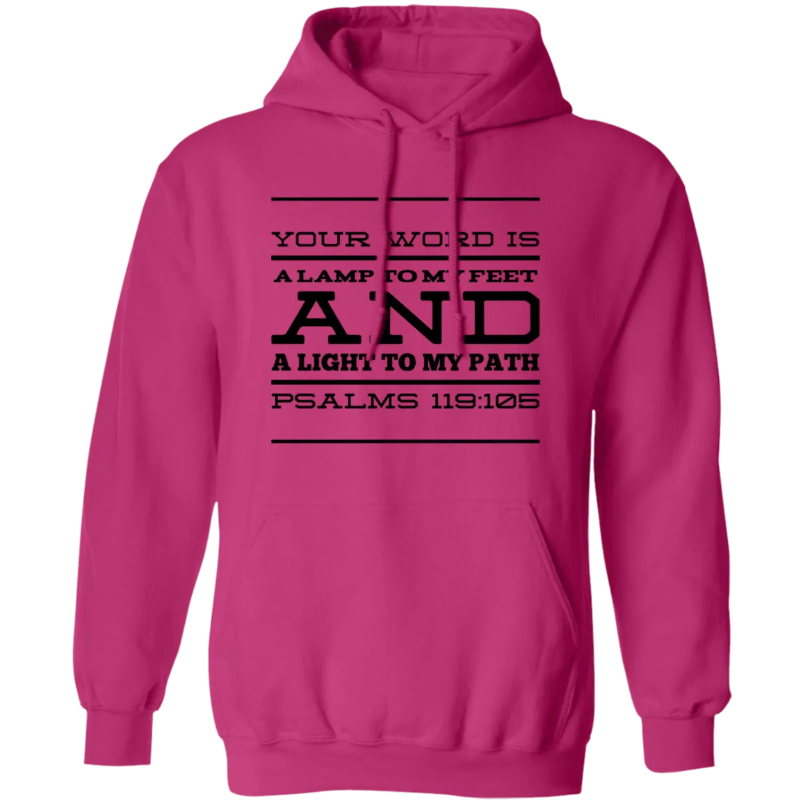 Bible Verse Men G185 Pullover Hoodie 8 oz. - Your Word Is Light To My Path ~Psalm 119:105~ Design 11