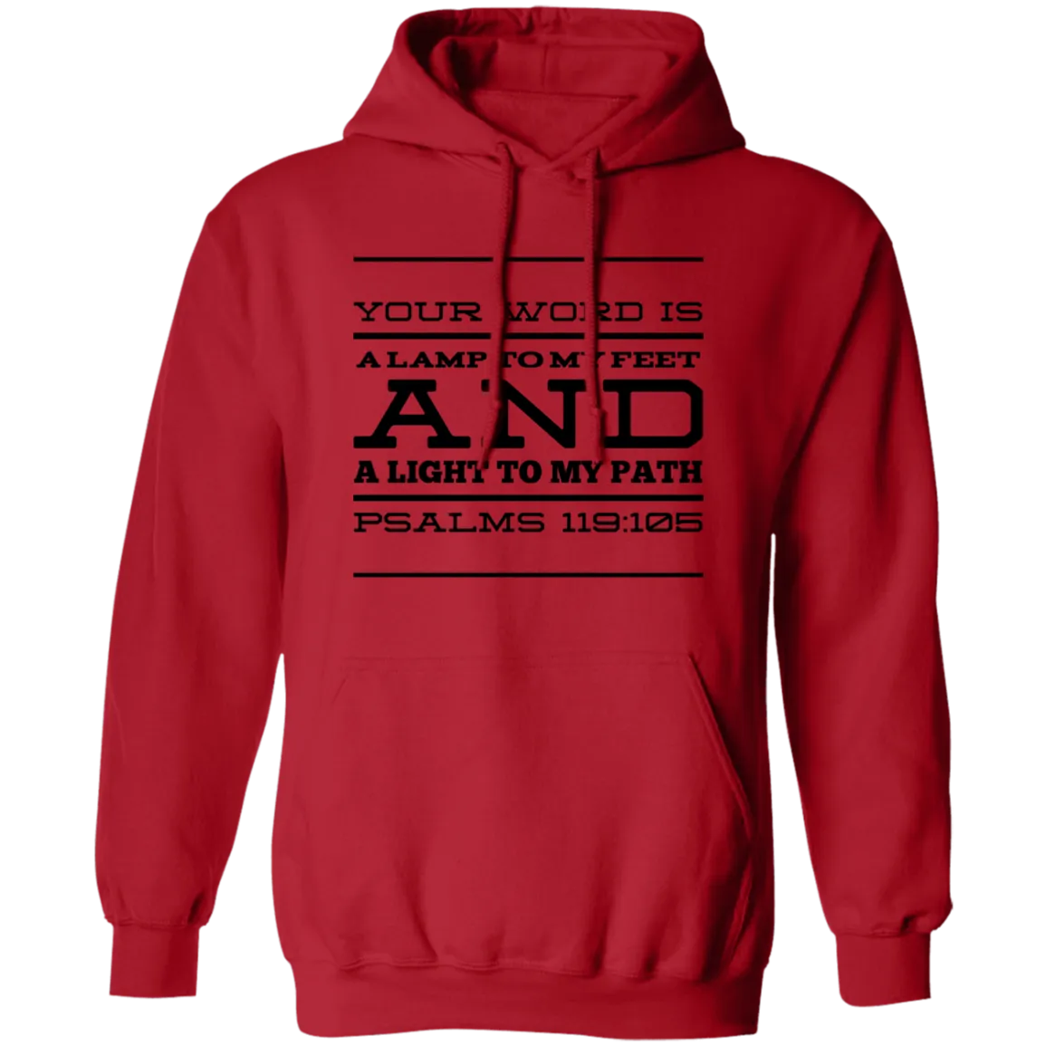 Bible Verse Men G185 Pullover Hoodie 8 oz. - Your Word Is Light To My Path ~Psalm 119:105~ Design 11