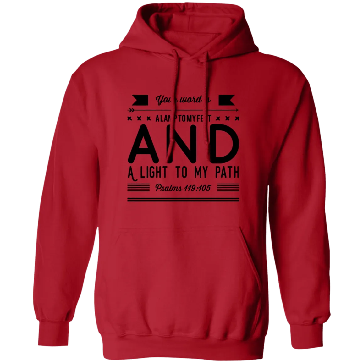 Bible Verse Men G185 Pullover Hoodie 8 oz. - Your Word Is Light To My Path ~Psalm 119:105~ Design 14